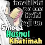إنا لله وإنا إليه راجعون SEMOGA HUSNUL KHATIMAH