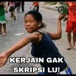tat!! deluvan KERJAIN GAK SKRIPSI LU!
