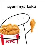 ayam nya kaka