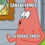 SANTAI JAMET
66
GITU DOANG EMOSI