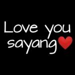 Love you sayang