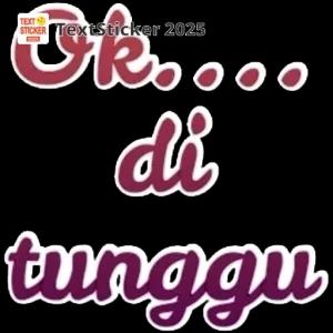Ok... di tunggu - getsticker.com