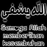 ALLAAHUMMA YAA SYAFIYAL AMROODH... Semoga Allah beri kesembuhan ALFAATIHAH...