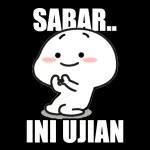 SABAR.. INI UJIAN