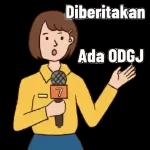 07DiberitakanAda ODGJ