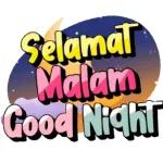 Selamat Malam Good Night