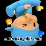 Acoba aku pikir dulu