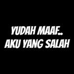 YUDAH MAAFAKU YANG SALAH