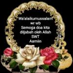 وَعَلَيْكُمُ السَّلَامُ Semoga Allah perkenankan doa doa kita