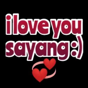 i love you sayang:) - getsticker.com