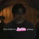 One ticket to Barbie please.