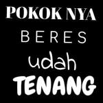 POKOK NYA BERES udah TENANG