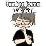 tumben kamu gak oon DO 711