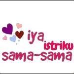 iya. istriku sama-sama