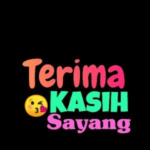 Terima KASIH Sayang - getsticker.com