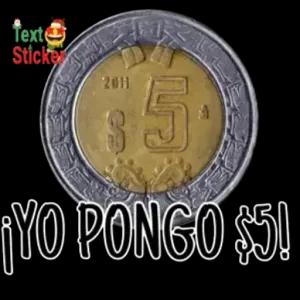 ¡YO PONGO $5! - getsticker.com