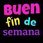 Buen fin de semana