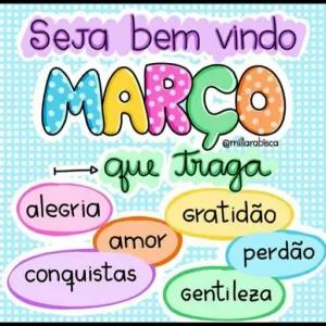 Seja bem vindo MARÇO que traga alegria gratidão amor conquistas perdão gentileza - getsticker.com