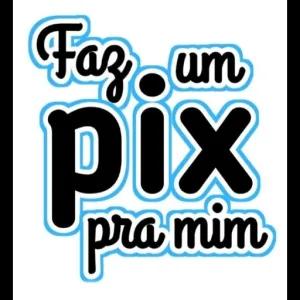 Faz um pix pra mim - getsticker.com