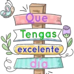 Que Tengas excelente día