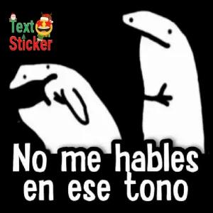 No me hables en ese tono - getsticker.com