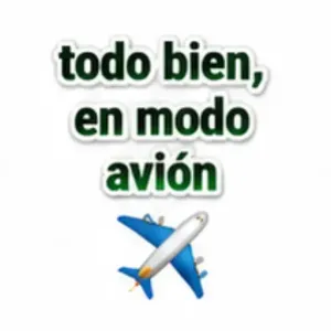 todo bien, en modo avión - getsticker.com