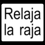 Relaja la raja