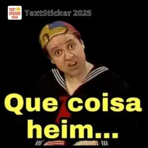 Que coisa heim... - getsticker.com
