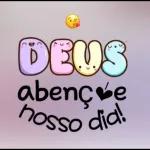Deus abençoe o seu dia