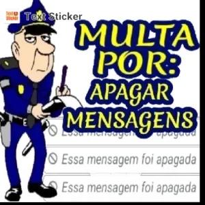 MULTA POR: APAGAR MENSAGENS, Essa mensagem foi apagada, Essa mensagem foi apagada - getsticker.com