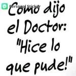 Como dijo el Doctor: "Hice lo que pude!"