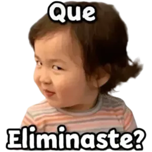 Que Eliminaste? - getsticker.com