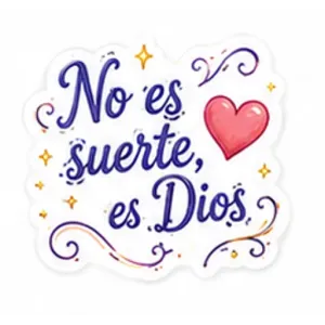 No es suerte, es Dios - getsticker.com