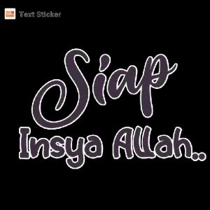 Siap Insya Allah.. - getsticker.com