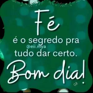 Fé é o segredo pra tudo dar certo. Bom dia! - getsticker.com