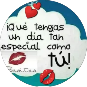 ¡Qué tengas un día tan especial como tú! Besitos. - getsticker.com