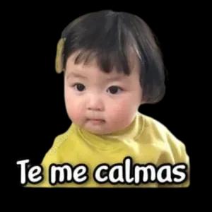Te me calmas - getsticker.com