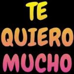 TE QUIERO MUCHO