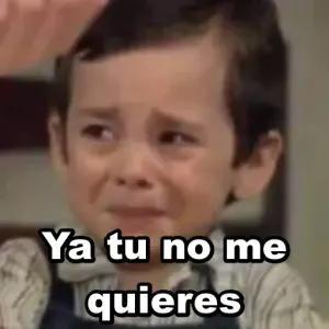Ya tu no me quieres - getsticker.com