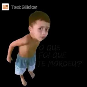 O QUE FOI QUE TE MORDEU? - getsticker.com
