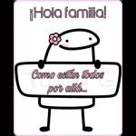¡Hola familia! Como están todos por allá...