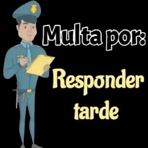 Multa por: Responder tarde - getsticker.com