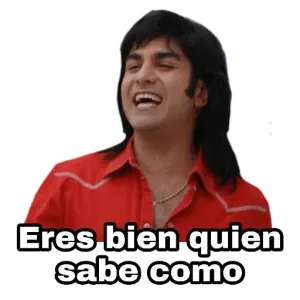 Eres bien quien sabe como - getsticker.com
