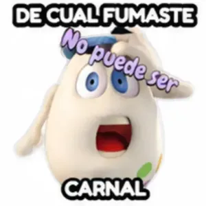 DE CUAL FUMASTE No puede ser CARNAL - getsticker.com