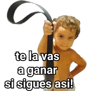 te la vas a ganar si sigues asi! - getsticker.com