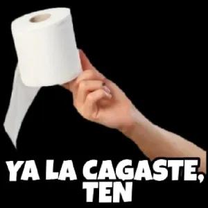 YA LA CAGASTE, TEN - getsticker.com