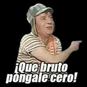 ¡Que bruto, póngale cero! - getsticker.com