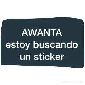 AWANTA estoy buscando un sticker - getsticker.com