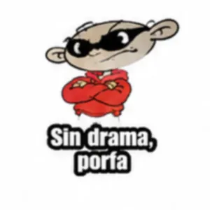 Sin drama, porfa - getsticker.com