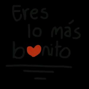 Eres lo más bonito - getsticker.com